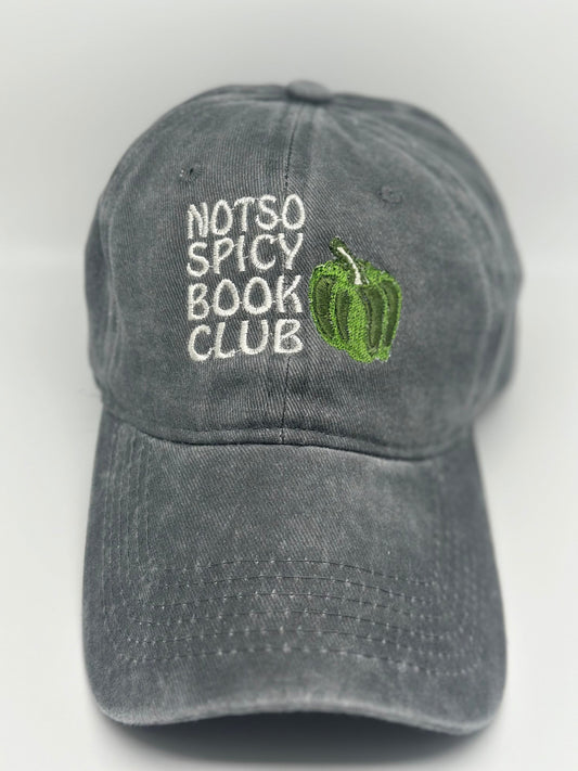 Not So SPICY Book Club- Embroidered Baseball Cap